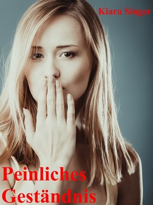 cover image of Peinliches Geständnis
